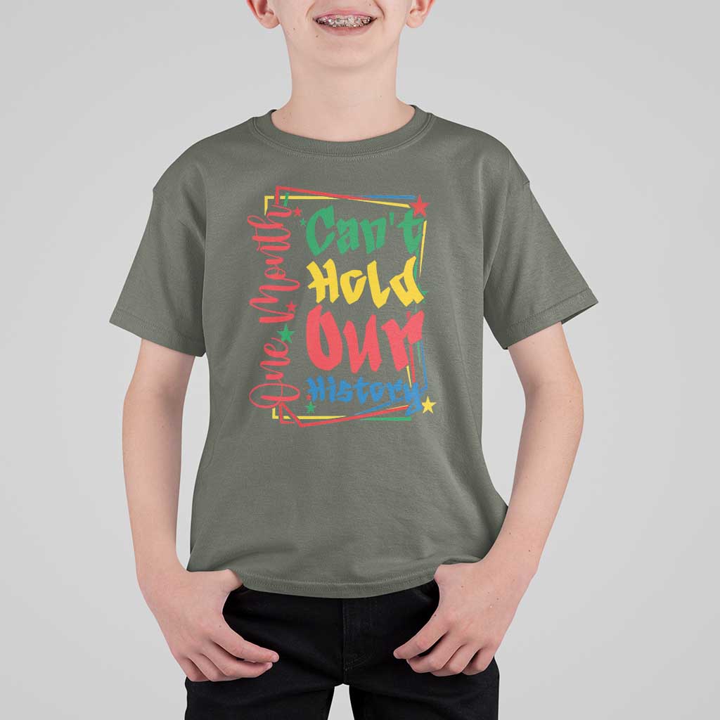 One Month Cannot Hold Our History T Shirt For Kid Black History Gift