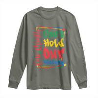 One Month Cannot Hold Our History Long Sleeve Shirt Black History Gift