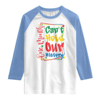 One Month Cannot Hold Our History Raglan Shirt Black History Gift