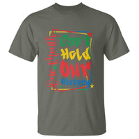 One Month Cannot Hold Our History T Shirt Black History Gift