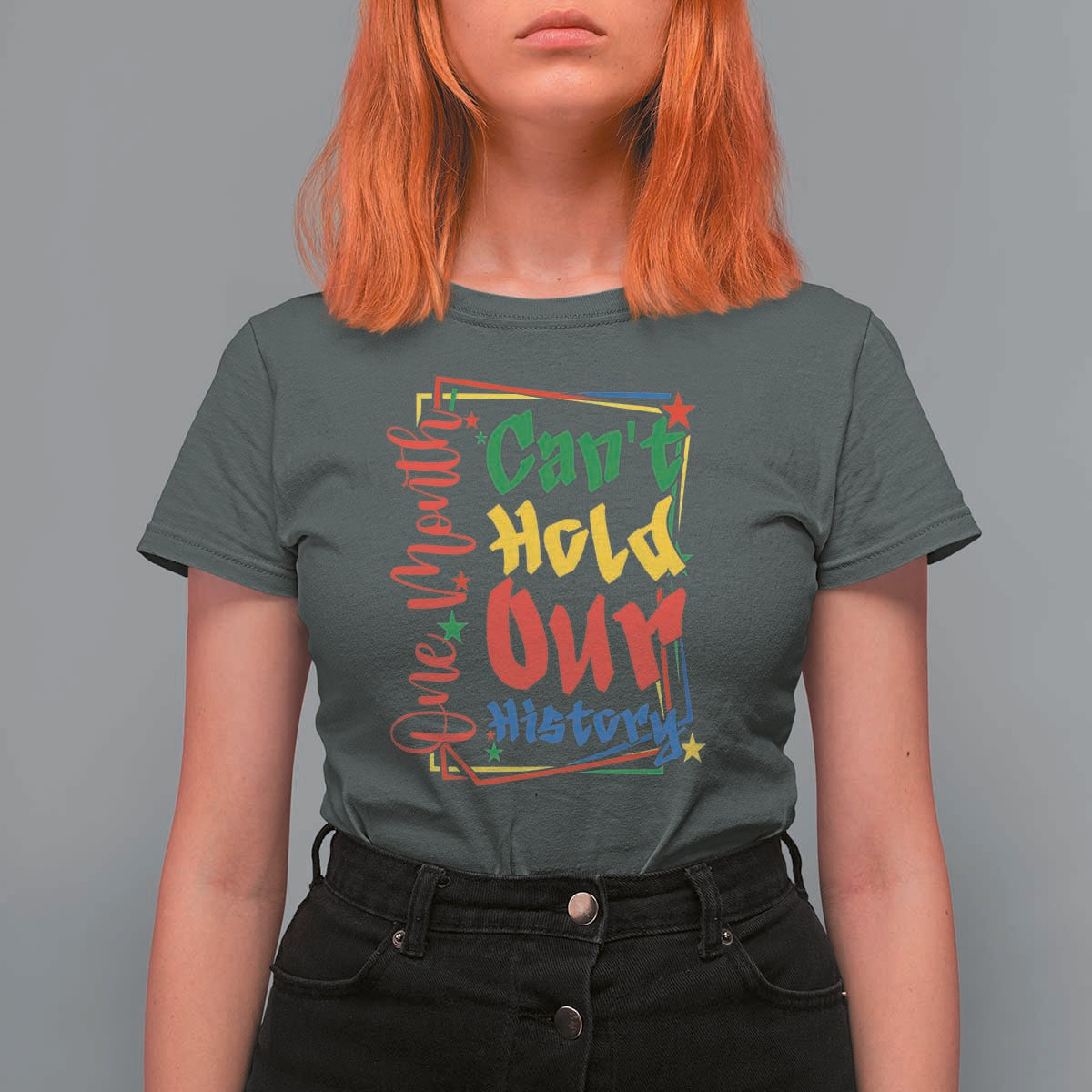One Month Cannot Hold Our History T Shirt For Women Black History Gift