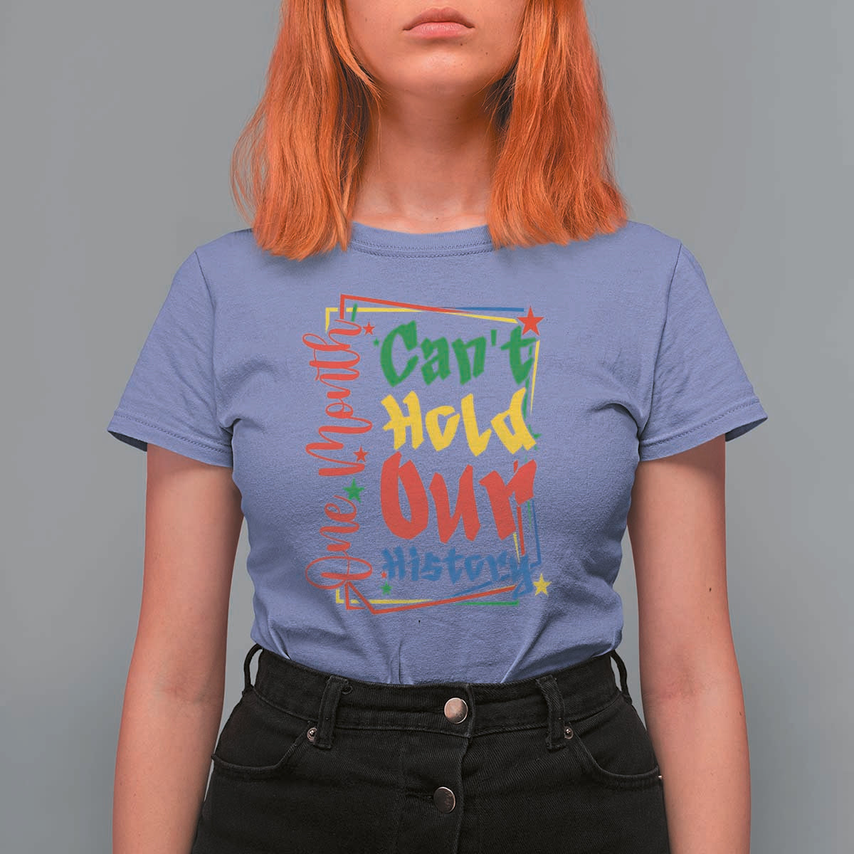 One Month Cannot Hold Our History T Shirt For Women Black History Gift
