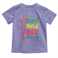 One Month Cannot Hold Our History Toddler T Shirt Black History Gift