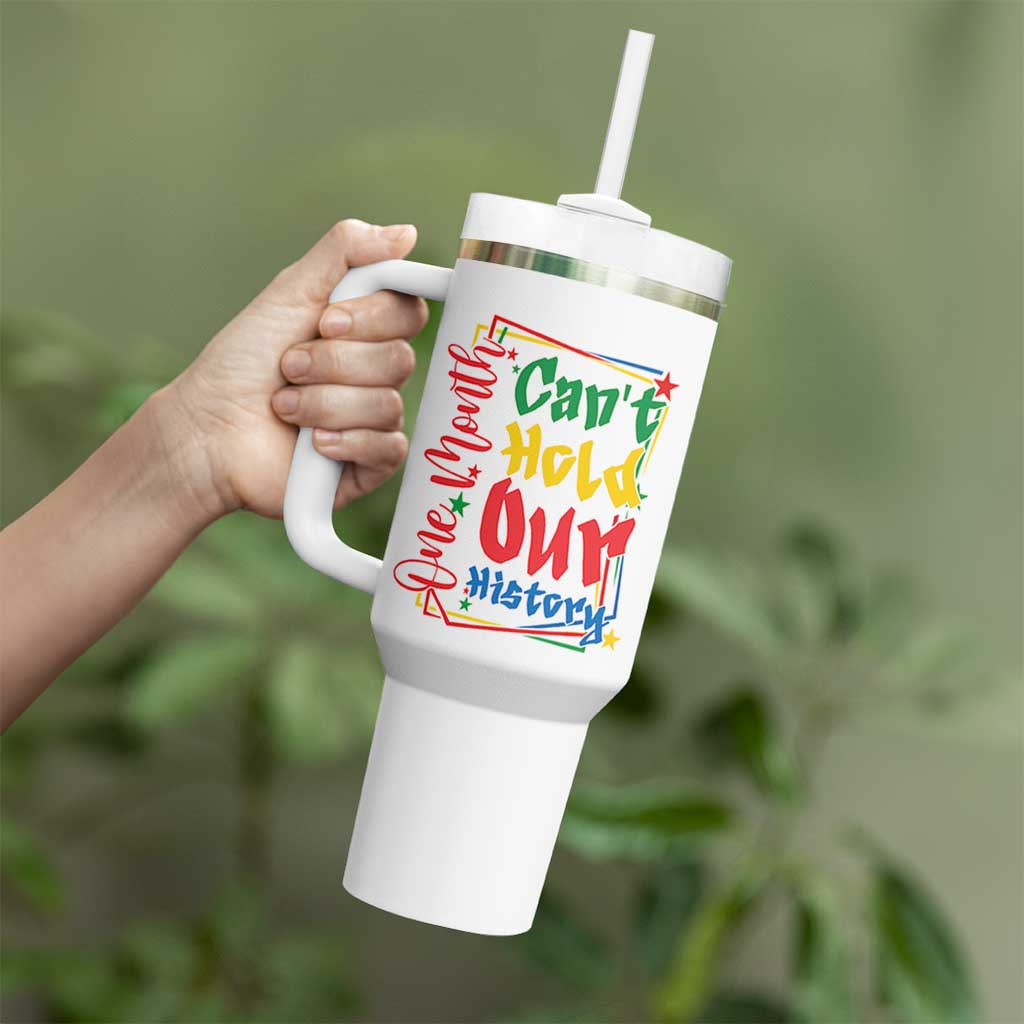 One Month Cannot Hold Our History Tumbler With Handle Black History Gift
