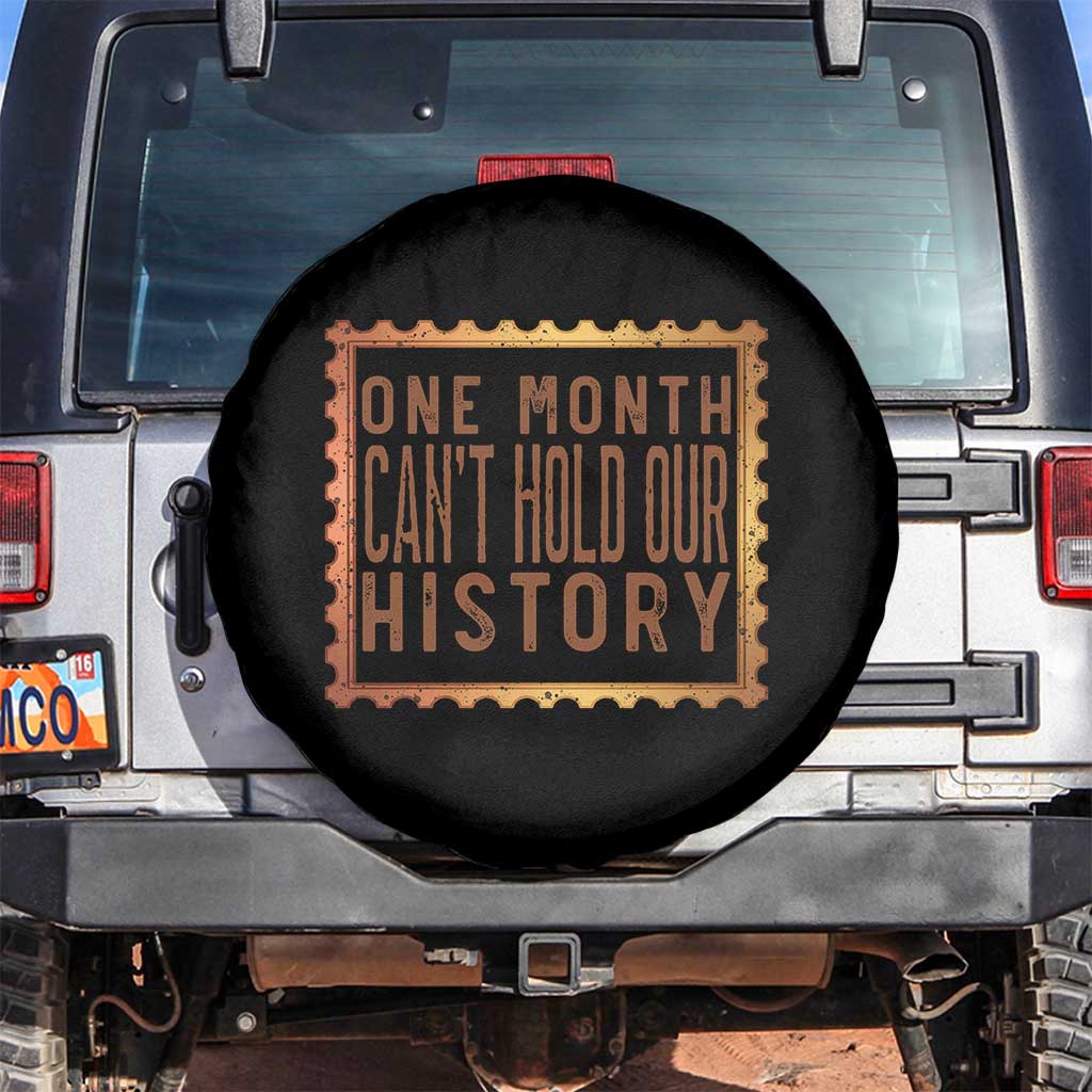 One Month Cannot Hold Our History Spare Tire Cover African American Gift