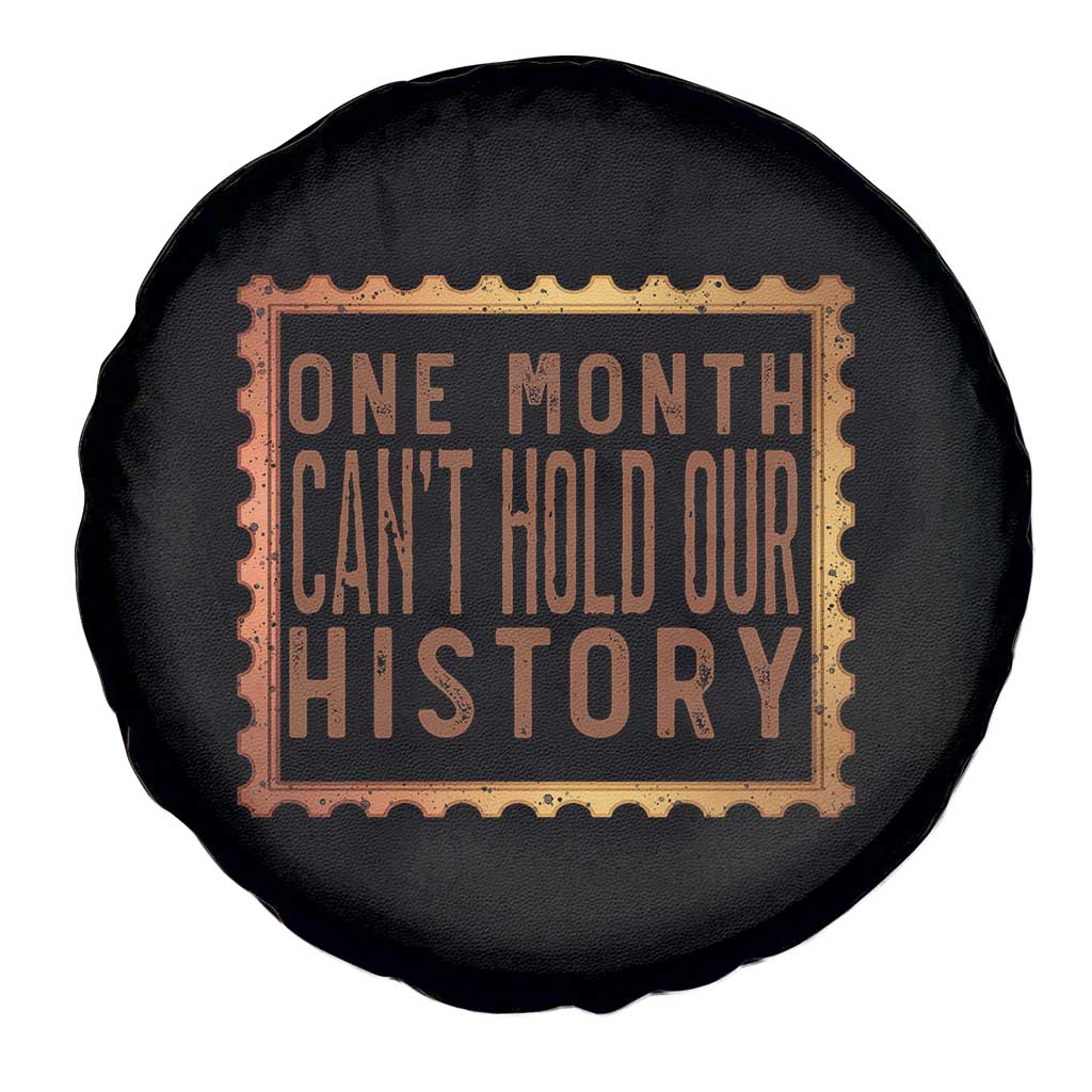 One Month Cannot Hold Our History Spare Tire Cover African American Gift