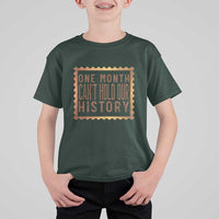 One Month Cannot Hold Our History T Shirt For Kid African American Gift
