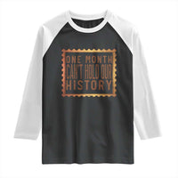 One Month Cannot Hold Our History Raglan Shirt African American Gift