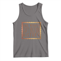 One Month Cannot Hold Our History Tank Top African American Gift