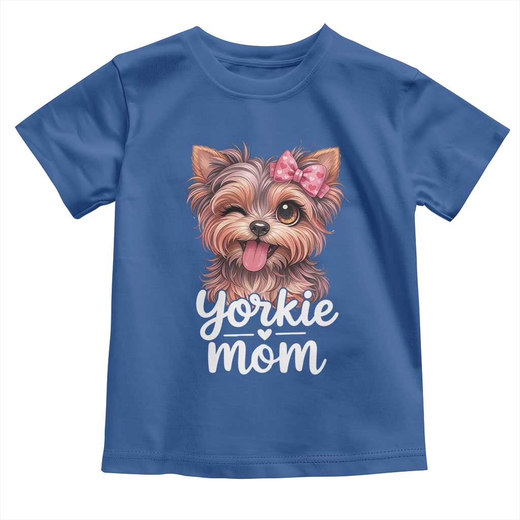 Yorkshire Terrier Dog Mom Toddler T Shirt Cute Yorkie Puppy Gift