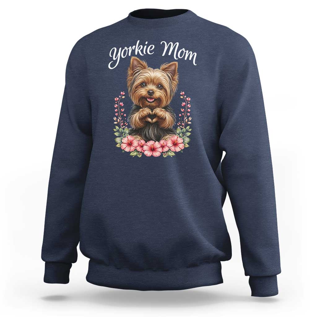 Cute Yorkie Mama Sweatshirt Yorkshire Terrier Dog Lover