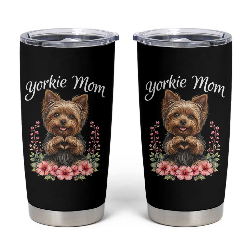 Cute Yorkie Mama Tumbler Cup Yorkshire Terrier Dog Lover