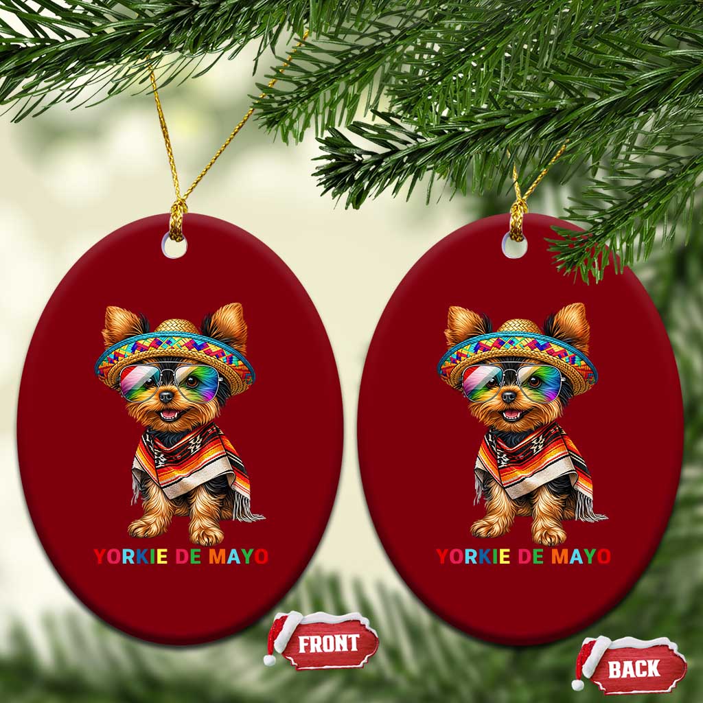 Yorkie De Mayo Ceramic Ornament Cinco De Mayo Dog Lover