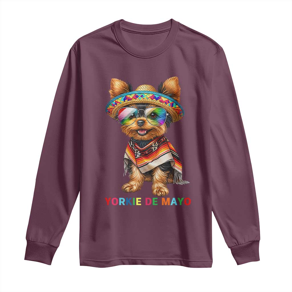 Yorkie De Mayo Long Sleeve Shirt Cinco De Mayo Dog Lover