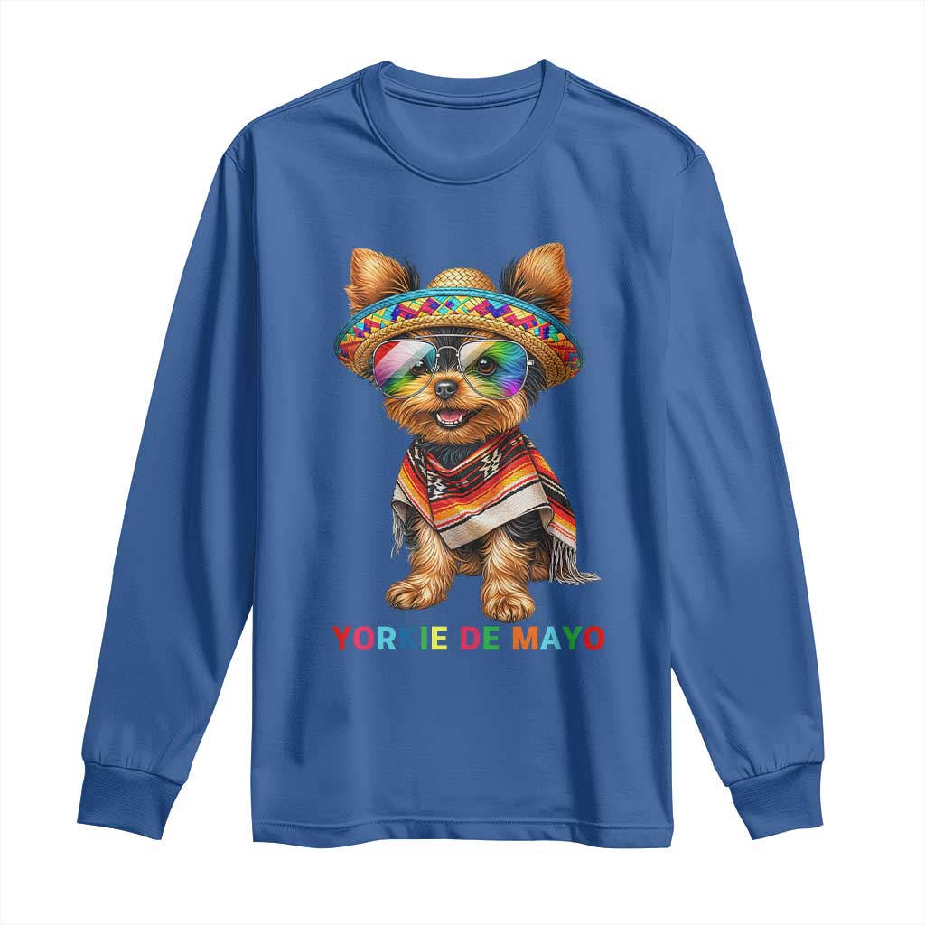 Yorkie De Mayo Long Sleeve Shirt Cinco De Mayo Dog Lover