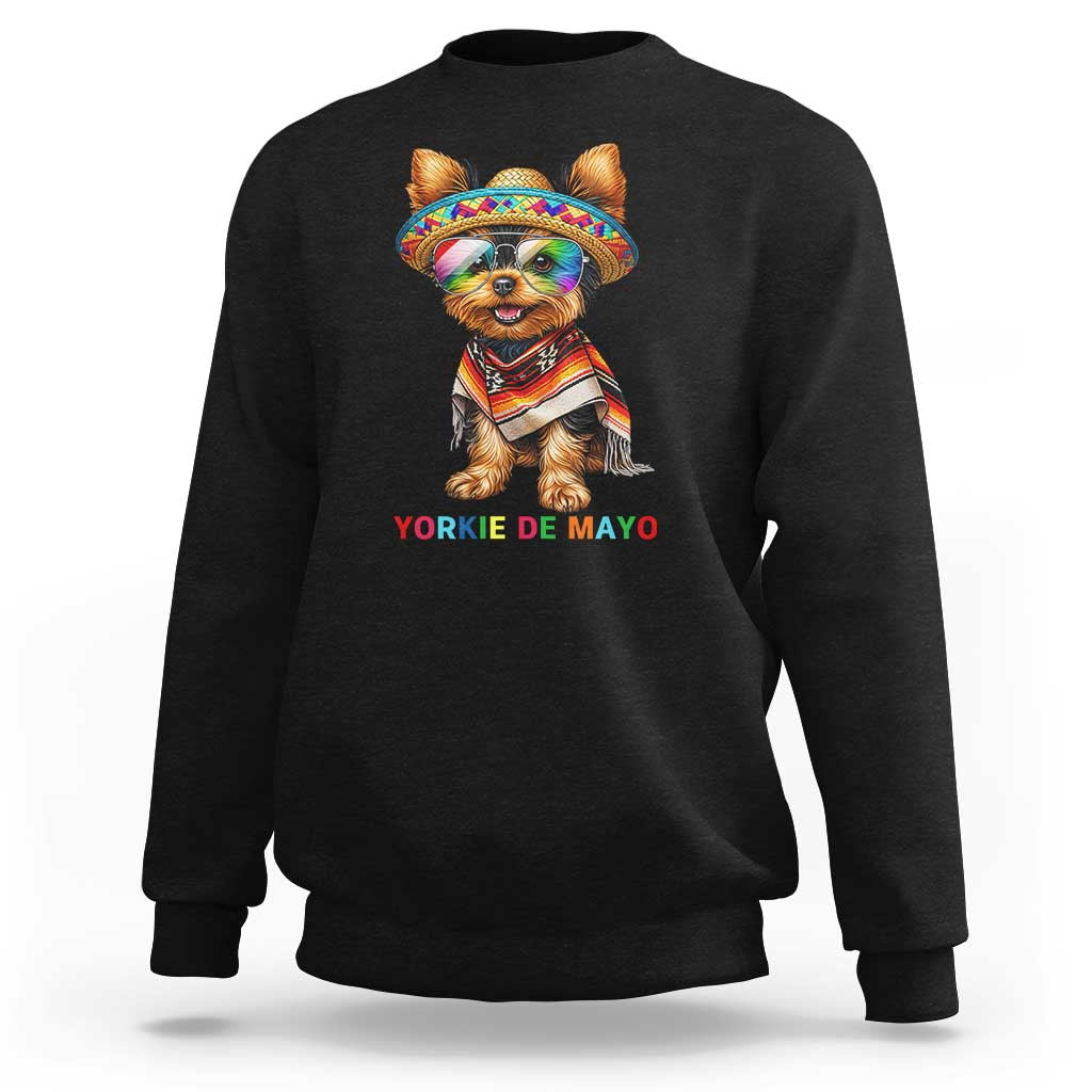 Yorkie De Mayo Sweatshirt Cinco De Mayo Dog Lover