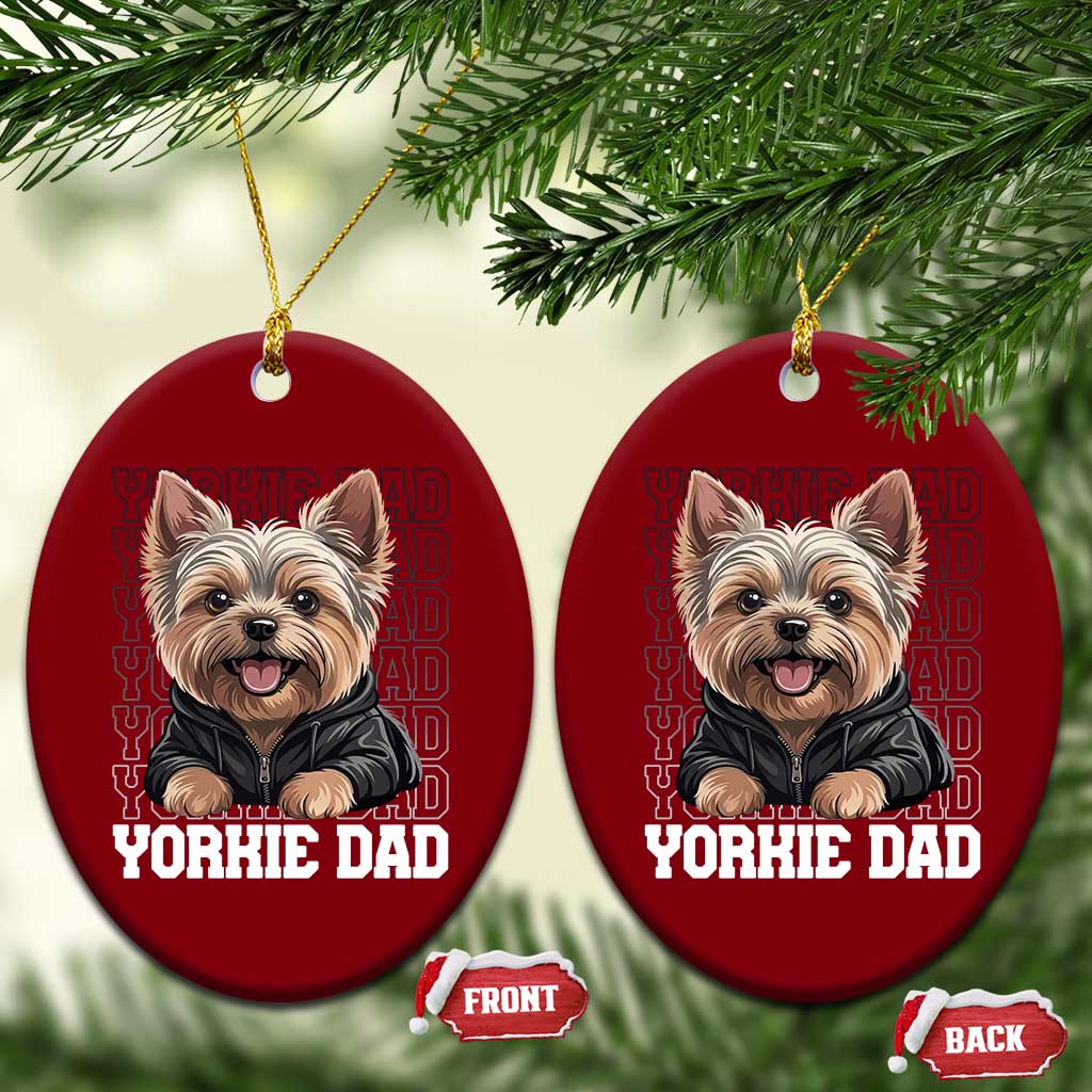 Proud Yorkshire Terrier Dad Ceramic Ornament Fathers Day Dog Lover Gift