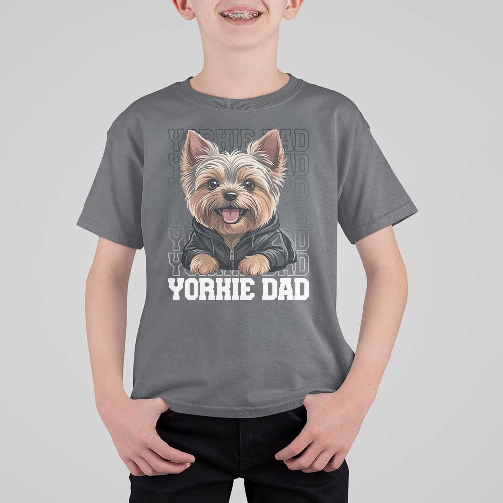 Proud Yorkshire Terrier Dad T Shirt For Kid Fathers Day Dog Lover Gift