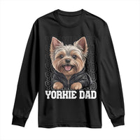 Proud Yorkshire Terrier Dad Long Sleeve Shirt Fathers Day Dog Lover Gift