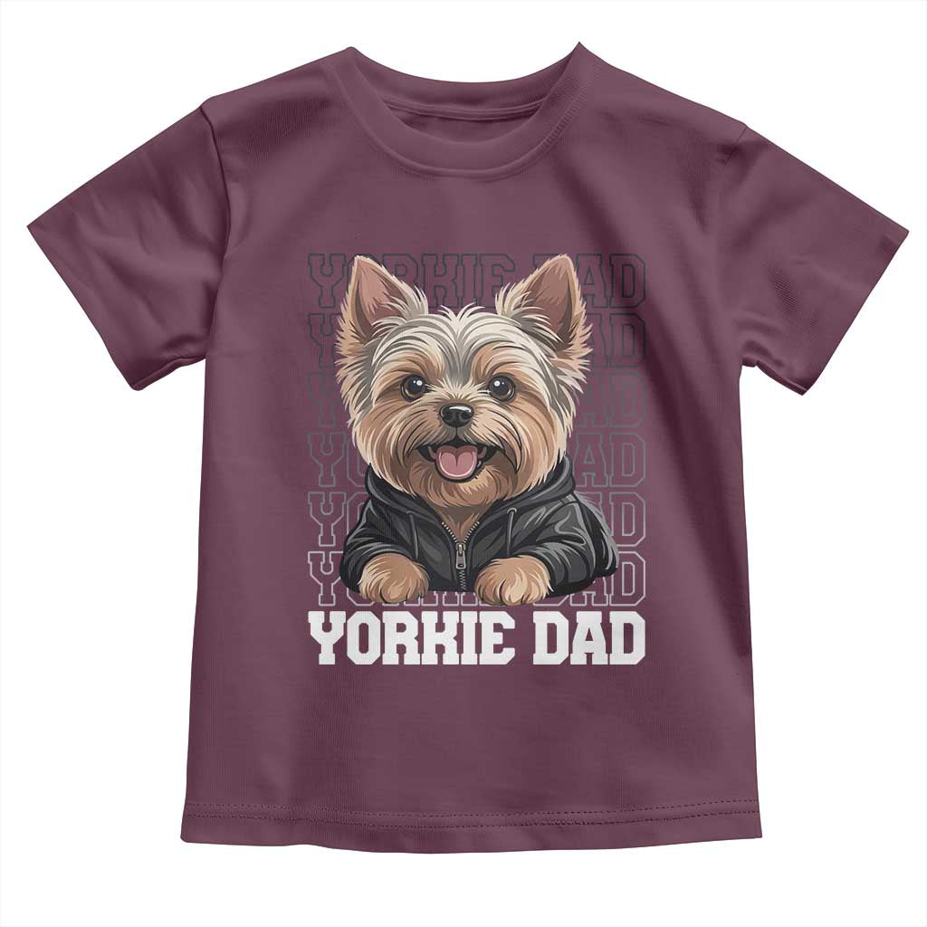 Proud Yorkshire Terrier Dad Toddler T Shirt Fathers Day Dog Lover Gift