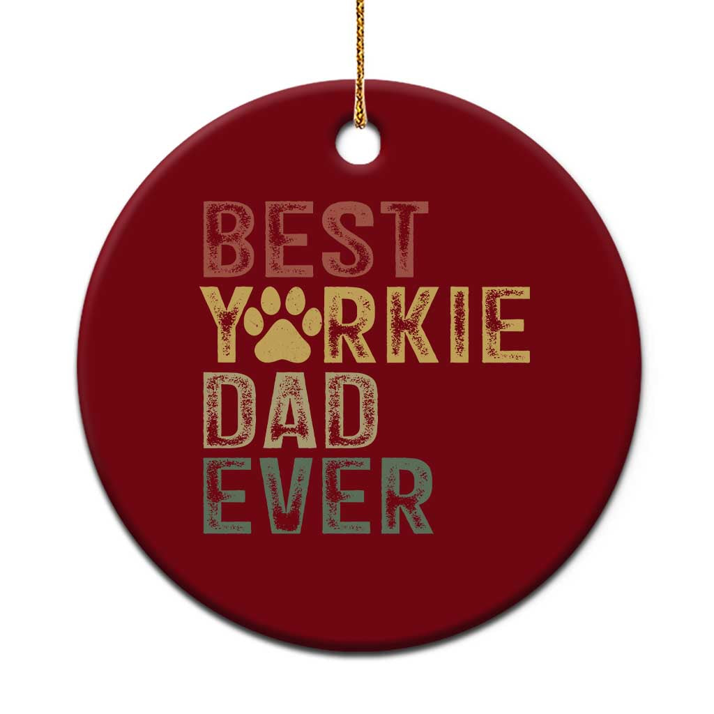Best Yorkie Dad Ever Ceramic Ornament Retro Vintage Yorkshire Terrier Gift