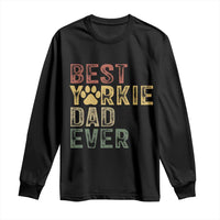 Best Yorkie Dad Ever Long Sleeve Shirt Retro Vintage Yorkshire Terrier Gift