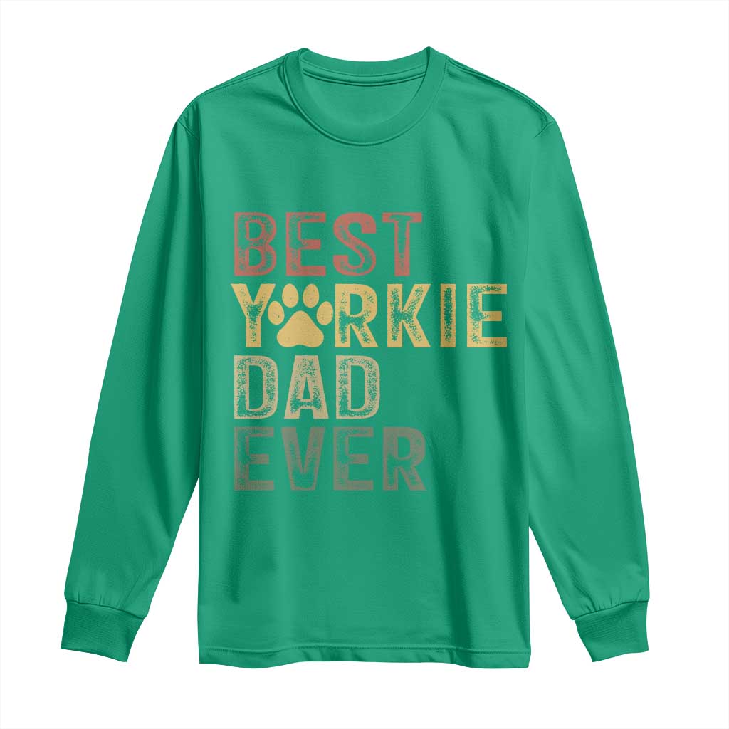 Best Yorkie Dad Ever Long Sleeve Shirt Retro Vintage Yorkshire Terrier Gift