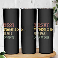 Best Yorkie Dad Ever Skinny Tumbler Retro Vintage Yorkshire Terrier Gift