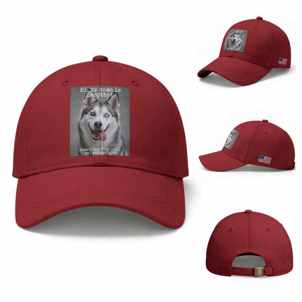 Funny Siberian Husky Meme Baseball Cap My Name Is Stop That