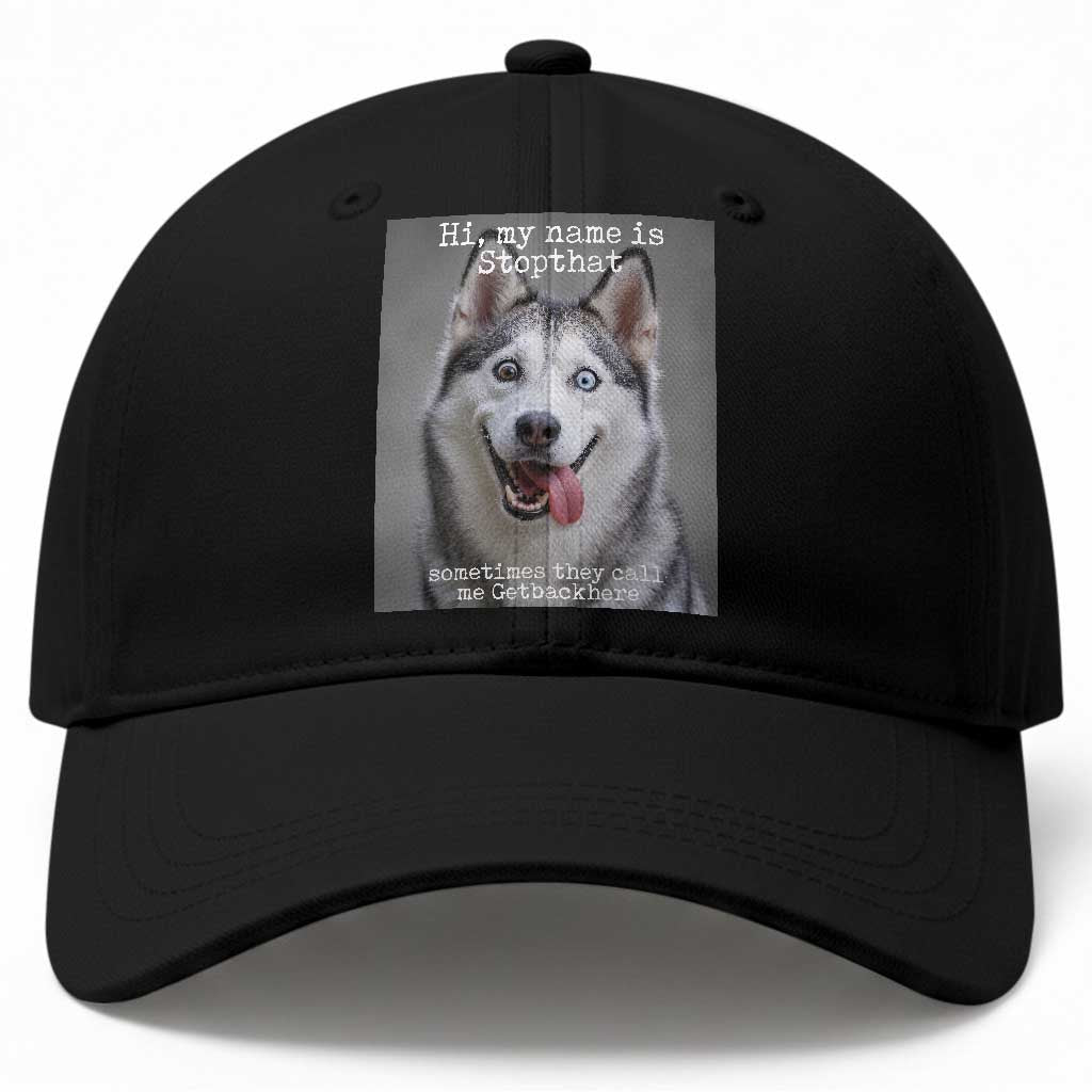 Funny Siberian Husky Meme Baseball Cap My Name Is Stop That
