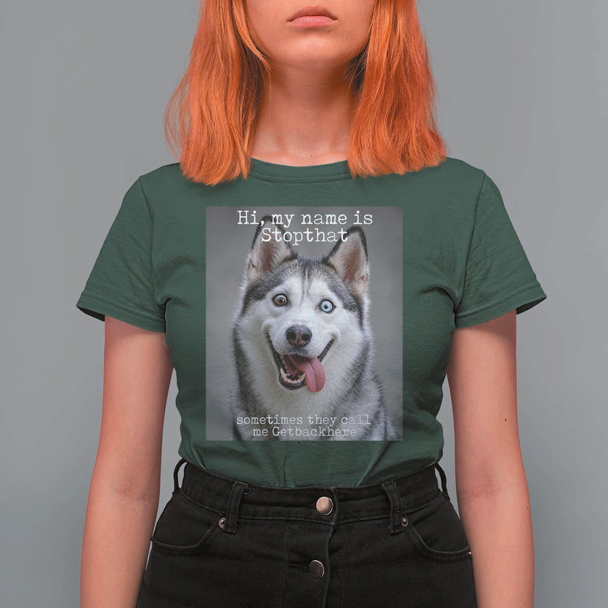 Funny Siberian Husky Meme T Shirt For Women My Name Is Stop That