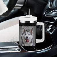 Funny Siberian Husky Meme Tumbler With Handle My Name Is Stop That