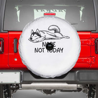 Nope Not Today Spare Tire Cover Funny Siberian Husky Lazy Mood