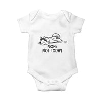 Nope Not Today Baby Onesie Funny Siberian Husky Lazy Mood