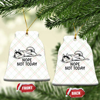 Nope Not Today Ceramic Ornament Funny Siberian Husky Lazy Mood