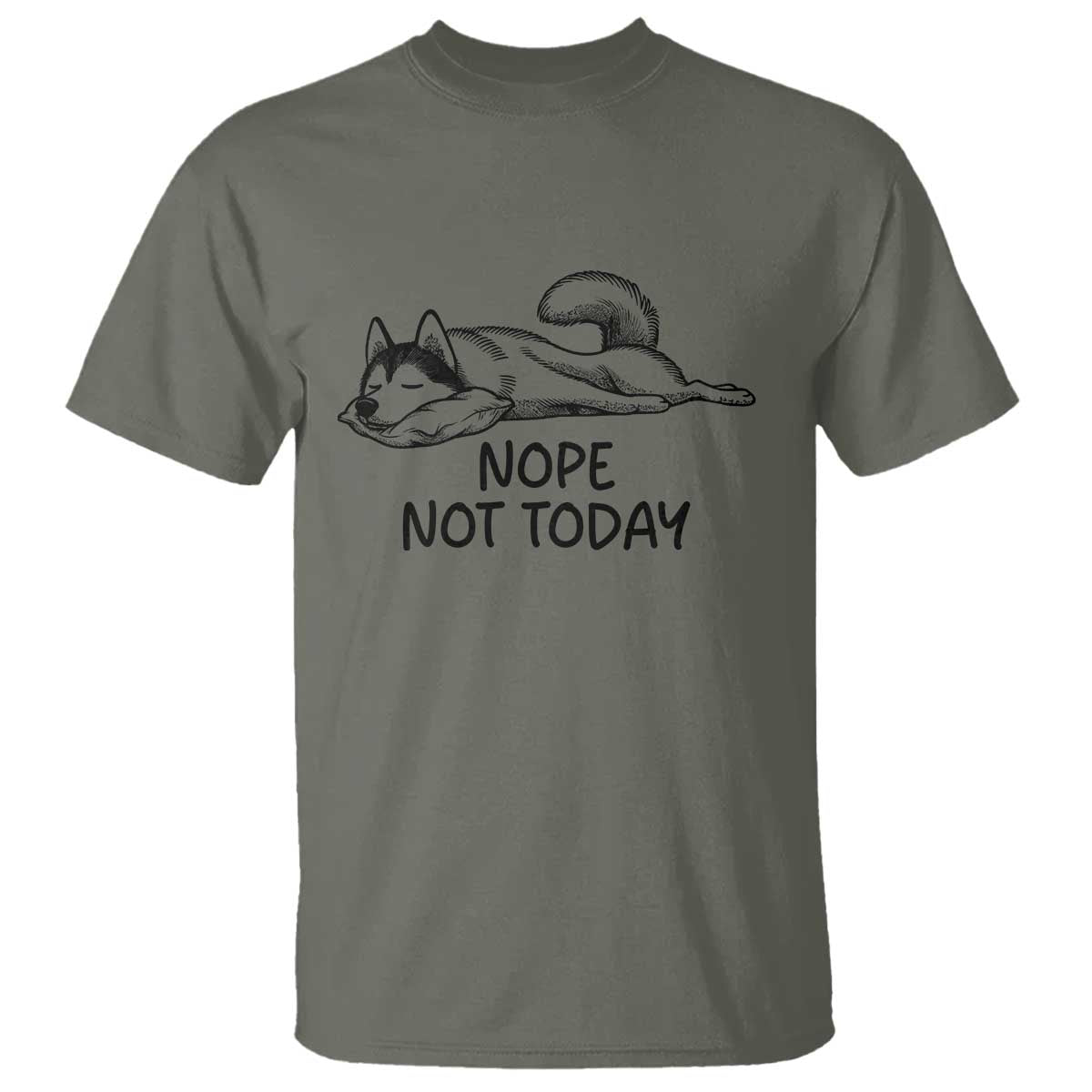 Nope Not Today T Shirt Funny Siberian Husky Lazy Mood