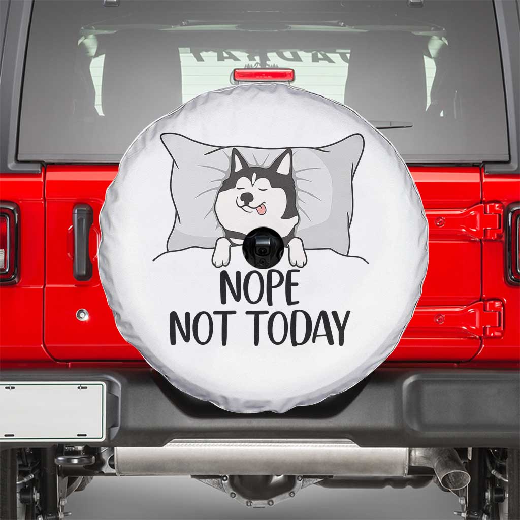 Lazy Siberian Husky Meme Spare Tire Cover Nope Not Today
