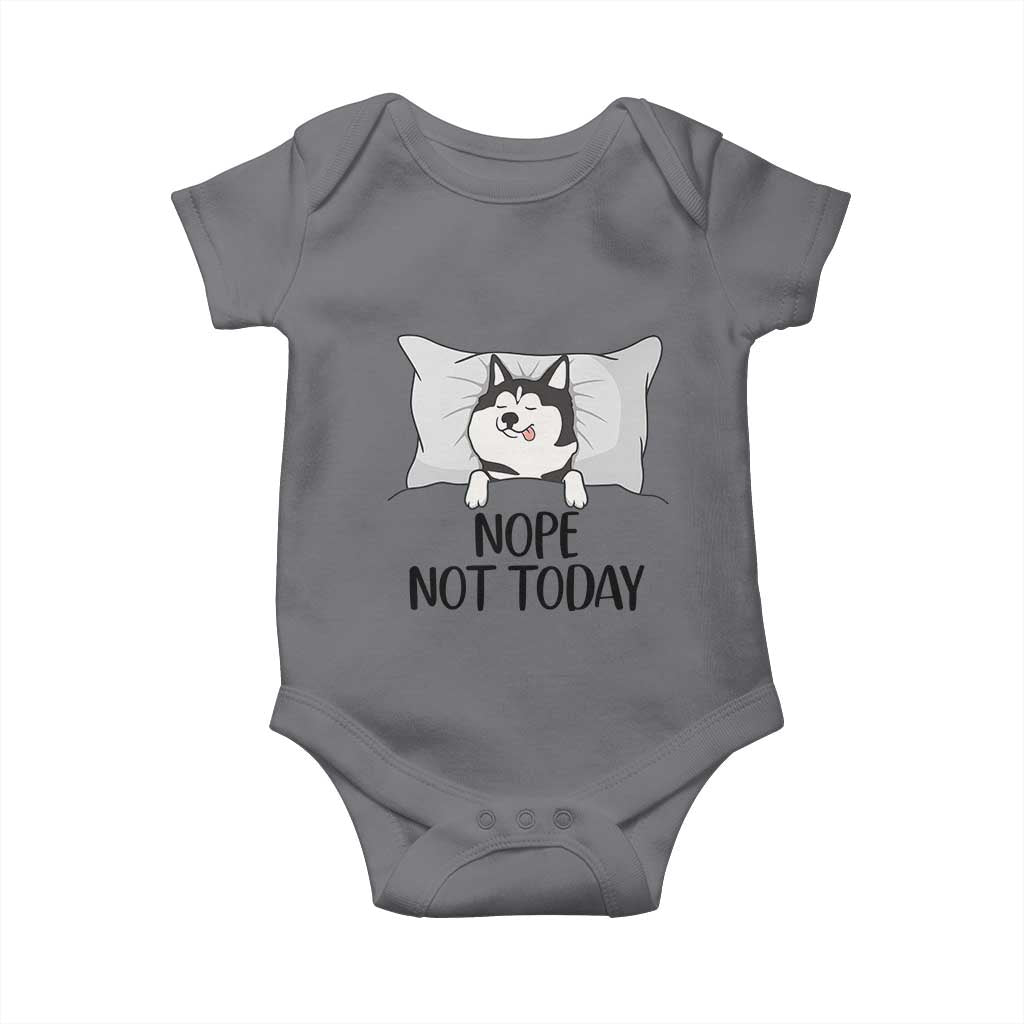 Lazy Siberian Husky Meme Baby Onesie Nope Not Today
