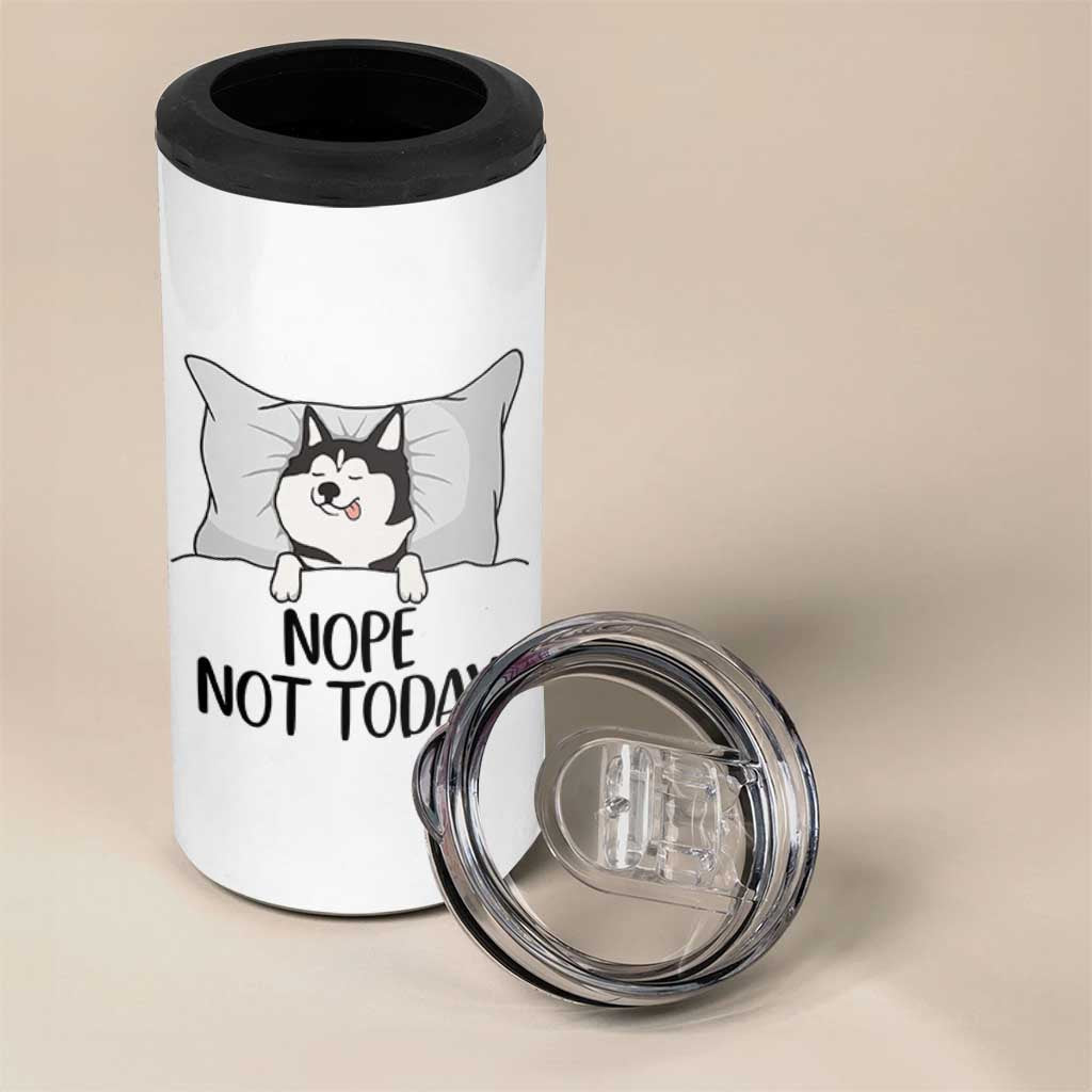 Lazy Siberian Husky Meme 4 in 1 Can Cooler Tumbler Nope Not Today