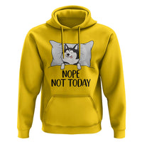 Lazy Siberian Husky Meme Hoodie Nope Not Today