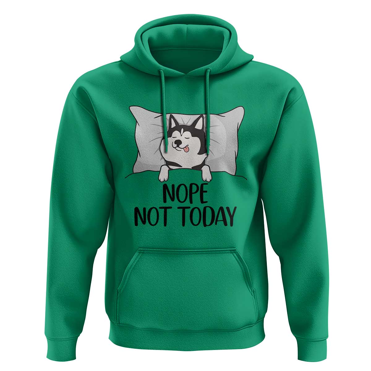 Lazy Siberian Husky Meme Hoodie Nope Not Today