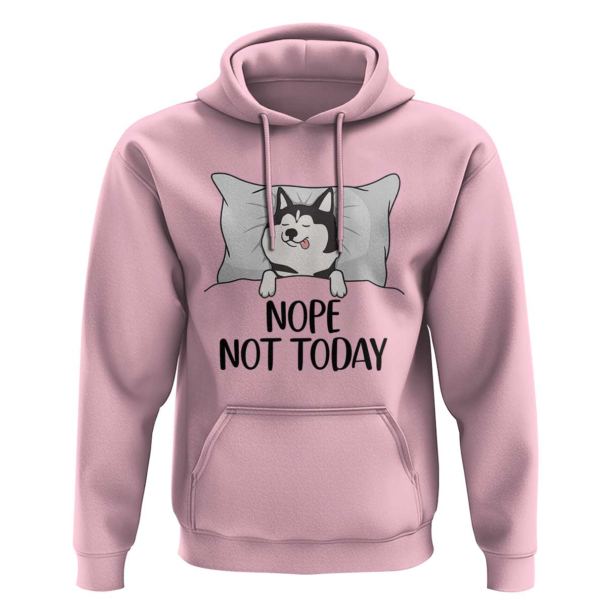 Lazy Siberian Husky Meme Hoodie Nope Not Today