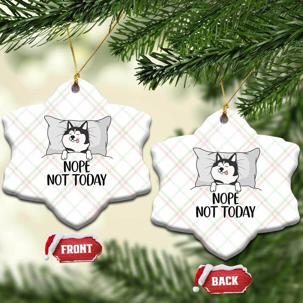 Lazy Siberian Husky Meme Ceramic Ornament Nope Not Today