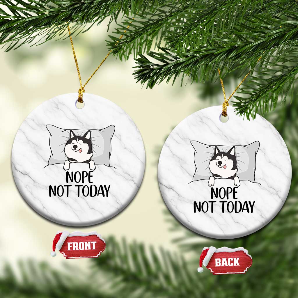 Lazy Siberian Husky Meme Ceramic Ornament Nope Not Today