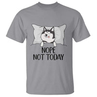 Lazy Siberian Husky Meme T Shirt Nope Not Today
