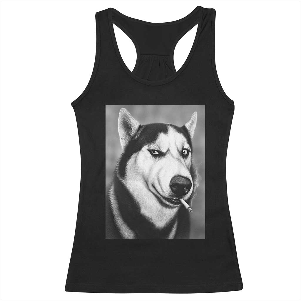 Smoking Siberian Husky Meme Racerback Tank Top Funny Dog Face Gift For Dog Lovers