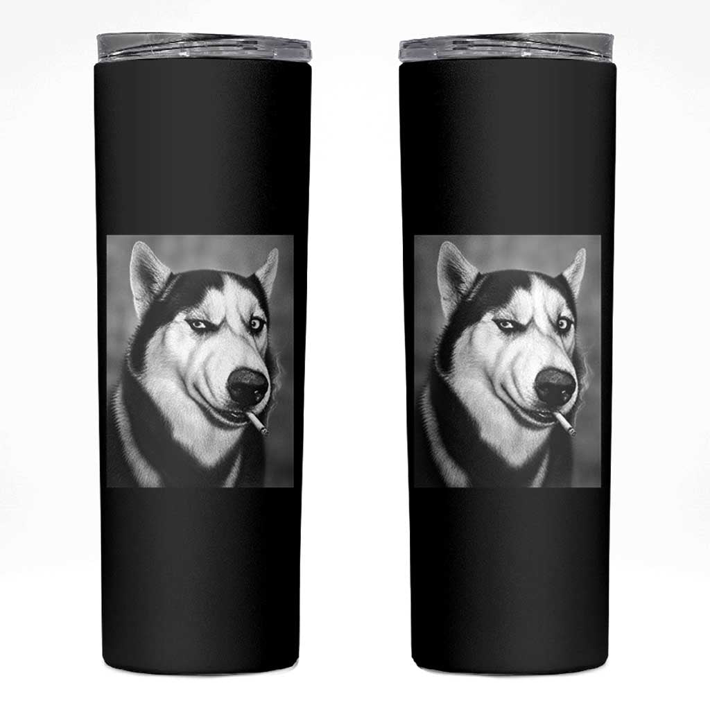 Smoking Siberian Husky Meme Skinny Tumbler Funny Dog Face Gift For Dog Lovers