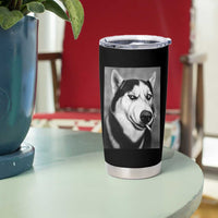 Smoking Siberian Husky Meme Tumbler Cup Funny Dog Face Gift For Dog Lovers