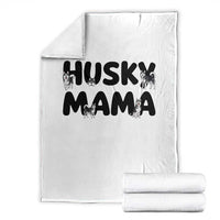 Proud Husky Mama Throw Blanket Siberian Husky Mothers Day Gift