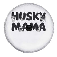 Proud Husky Mama Spare Tire Cover Siberian Husky Mothers Day Gift